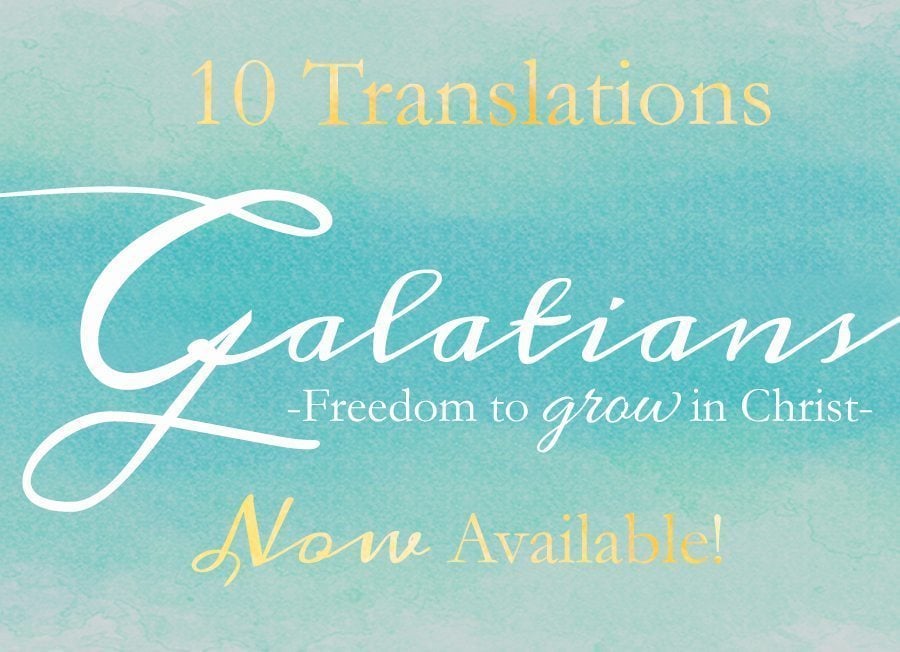 Announcing {Galatians} resources in TEN TRANSLATIONS!