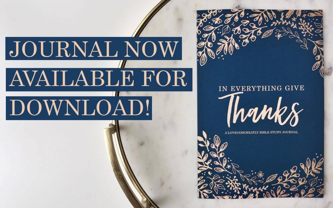 In Everything Give Thanks – Materials Now Available!