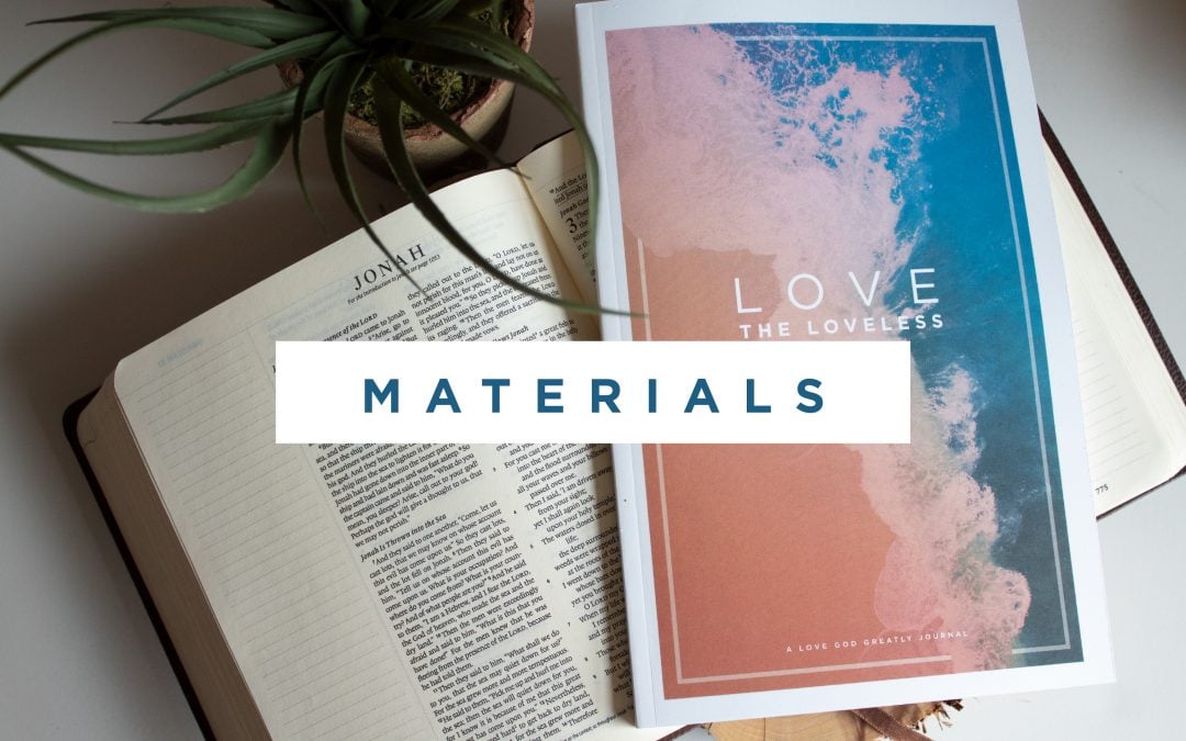 Love The Loveless Materials Now Available!