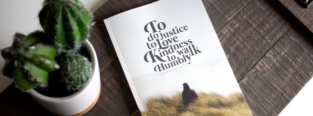 To Do Justice, to Love Kindness, to Walk Humbly